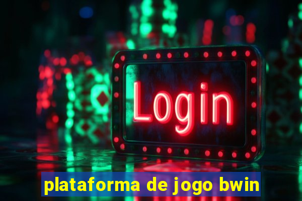 plataforma de jogo bwin